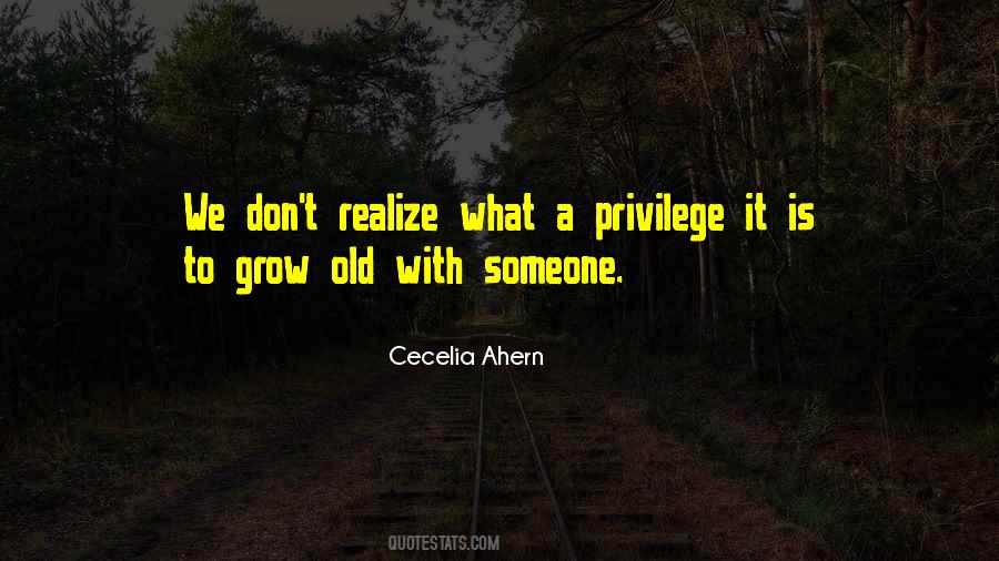 Quotes About Grow Old With Someone #176285