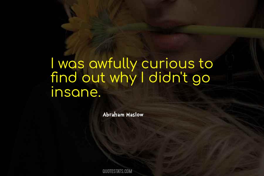 Quotes About Curious #1660306