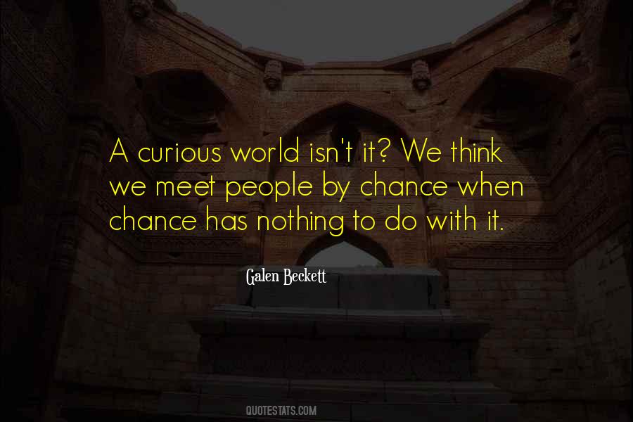 Quotes About Curious #1697892