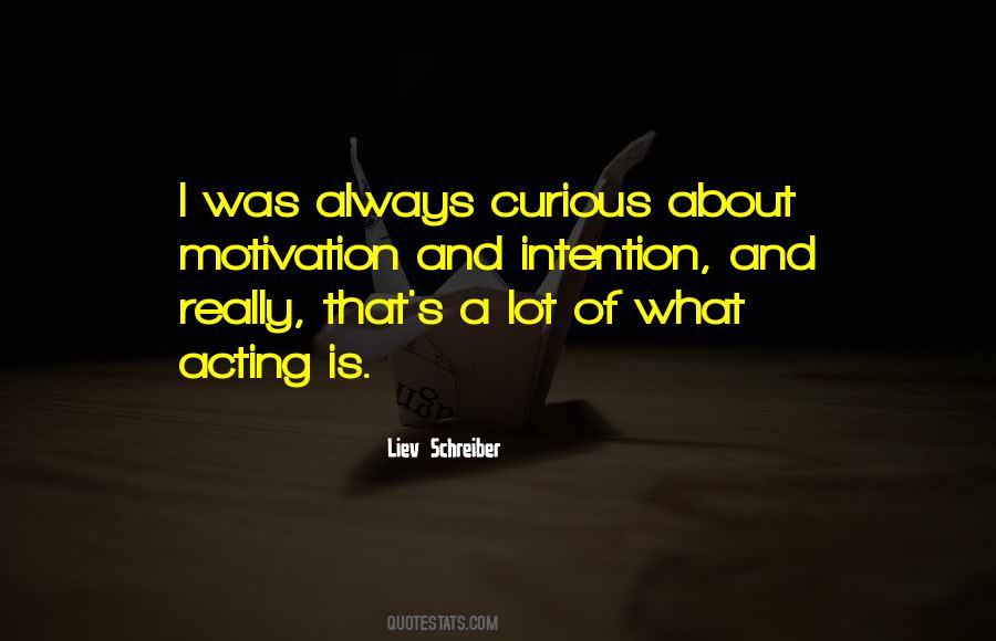 Quotes About Curious #1701842