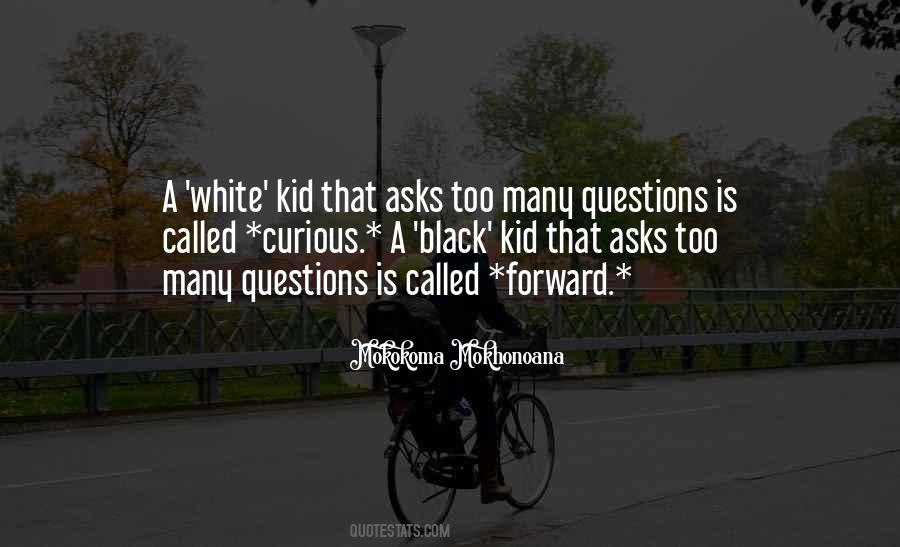 Quotes About Curious #41489 Quotes About Curious #41489