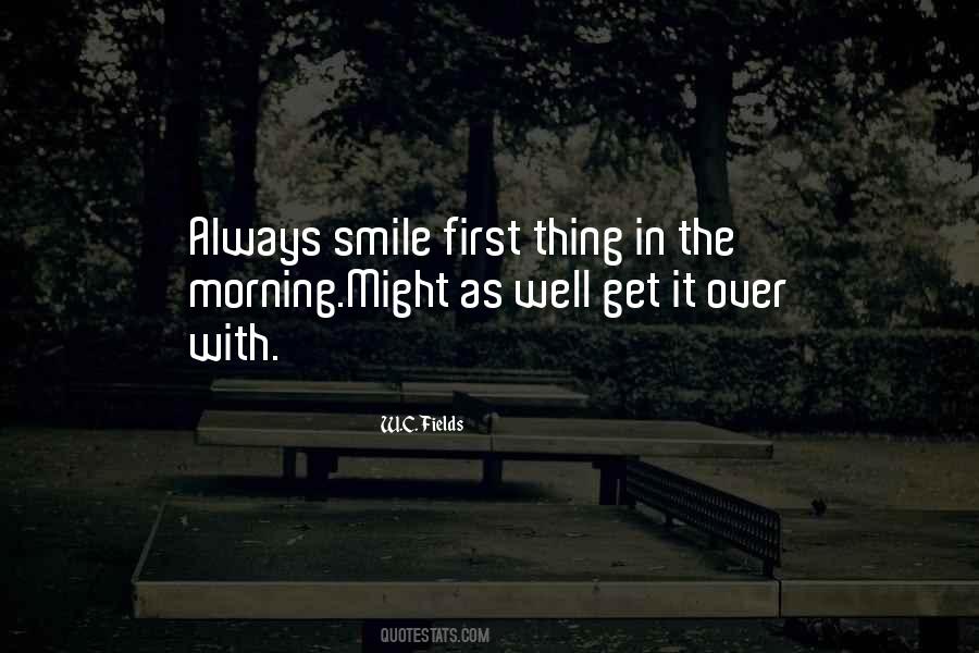 Quotes About Morning Smile #1302815