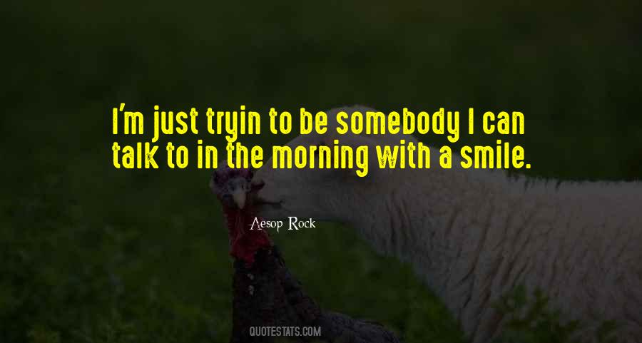 Quotes About Morning Smile #981882