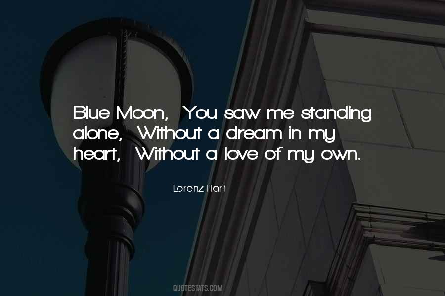 Quotes About Blue Moon #1691755