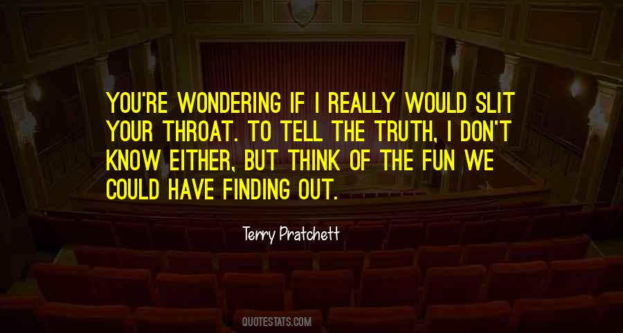 Quotes About Finding The Truth #311389