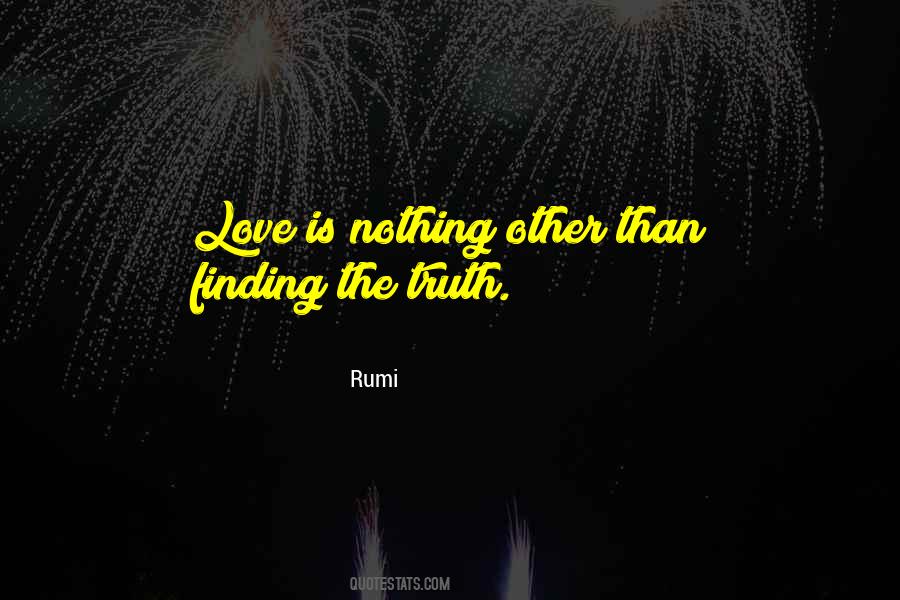Quotes About Finding The Truth #495857