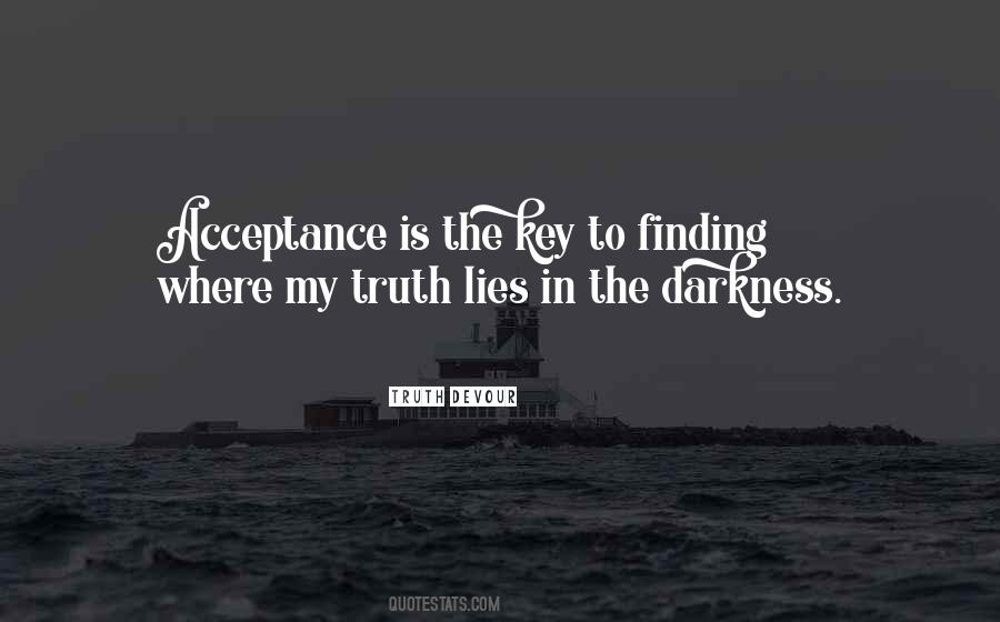 Quotes About Finding The Truth #598844