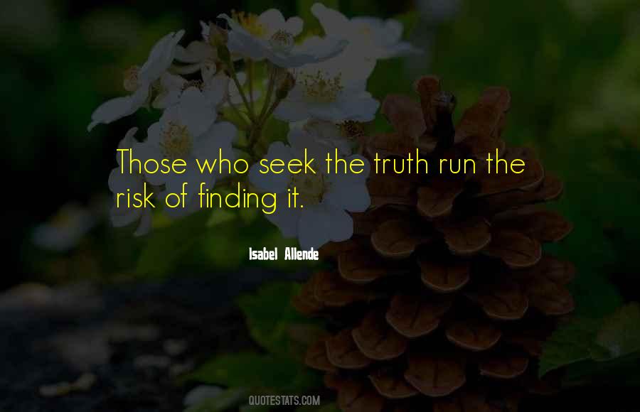 Quotes About Finding The Truth #872931