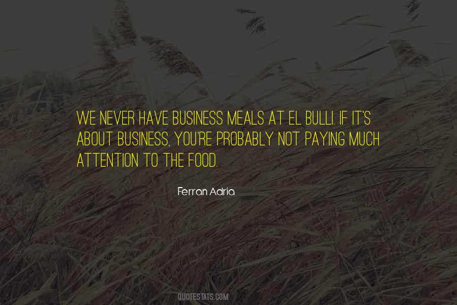 Quotes About The Food Business #1868049