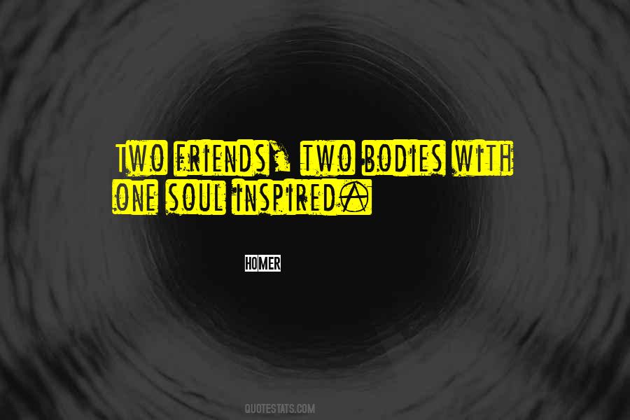 One Soul In Two Bodies Quotes #1247502