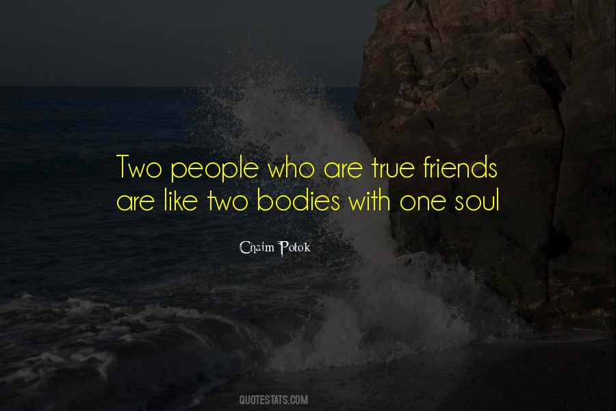 One Soul In Two Bodies Quotes #1379428