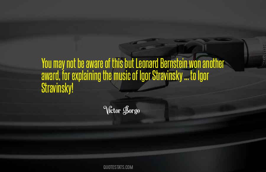 Quotes About Stravinsky #1063369