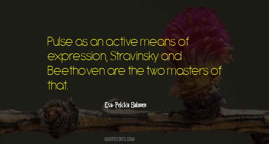 Quotes About Stravinsky #687867