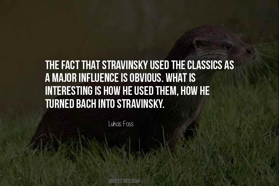 Quotes About Stravinsky #704982