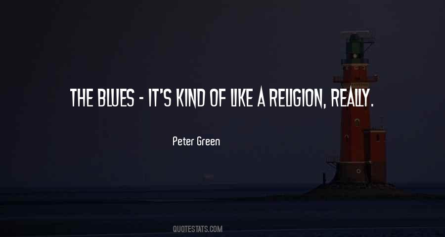 Kind A Religion Quotes #1002445
