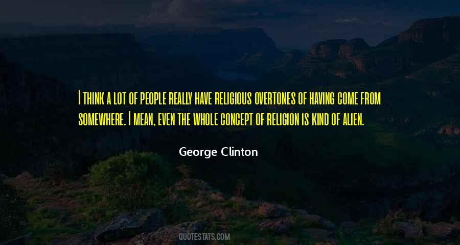 Kind A Religion Quotes #1255326