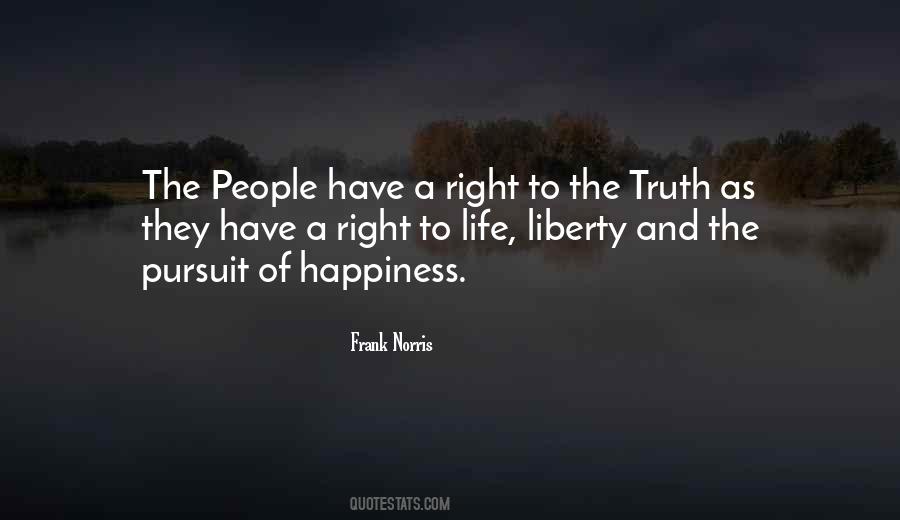 Quotes About Life Liberty And The Pursuit Of Happiness #1722509