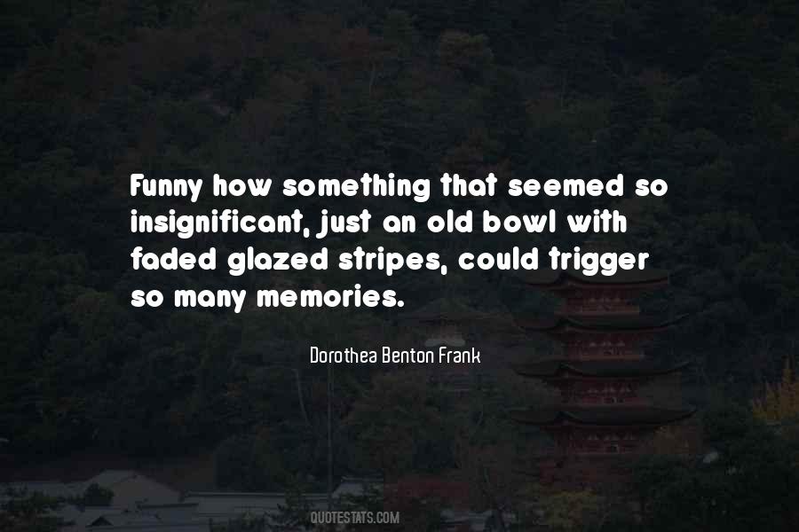 Quotes About Funny Memories #1603755