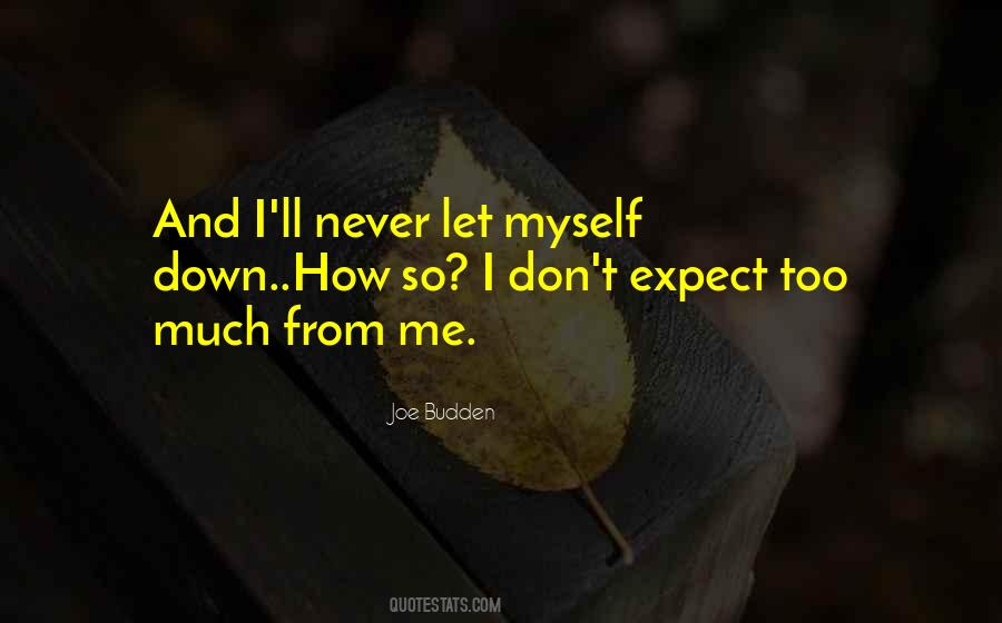 Expect From Me Quotes #1593192