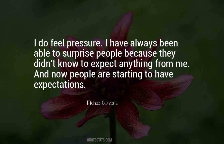 Expect From Me Quotes #1643093