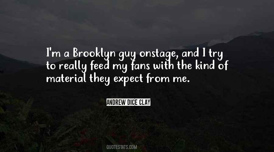Expect From Me Quotes #491091