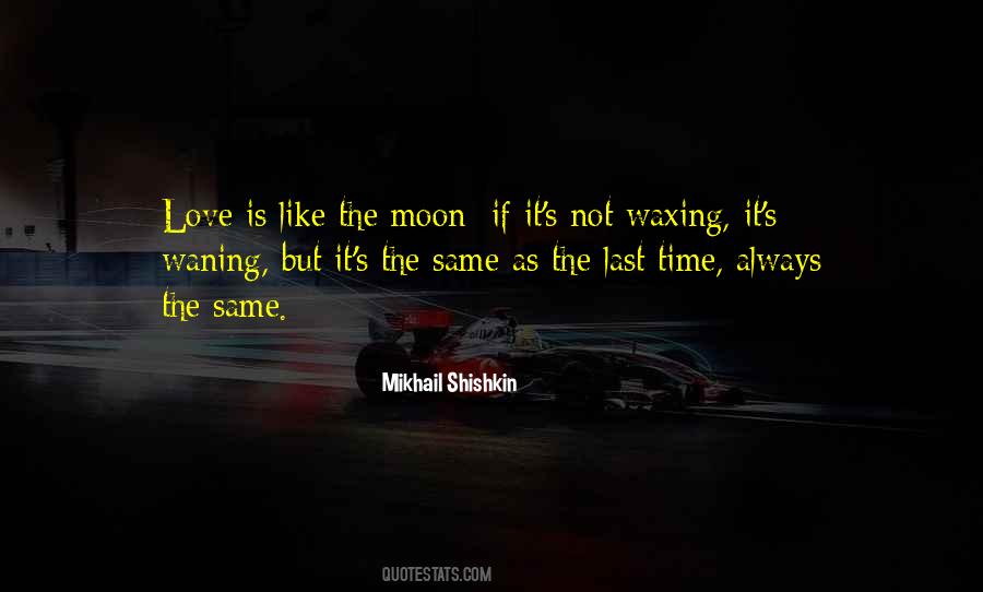 Quotes About Waxing #1610285