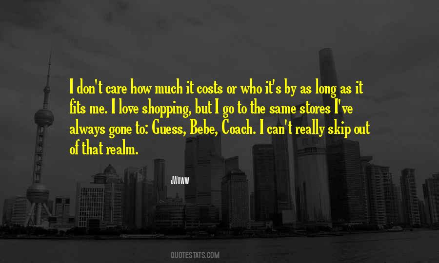 Quotes About How Much I Care #100809