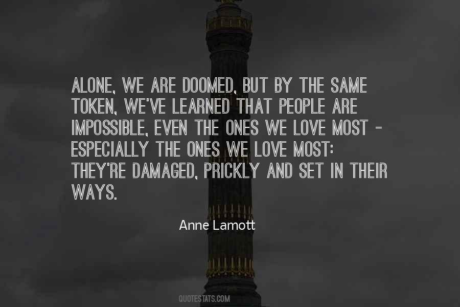 Quotes About The Ones We Love #1629451