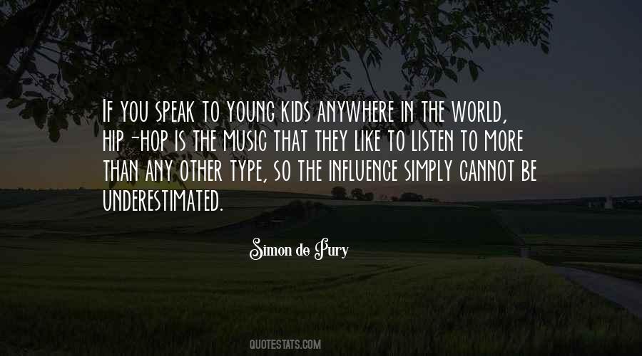 Quotes About Music Influence #1025049