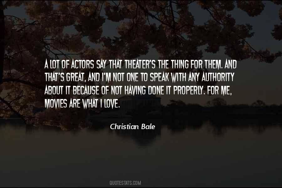 Great Theater Quotes #1028689