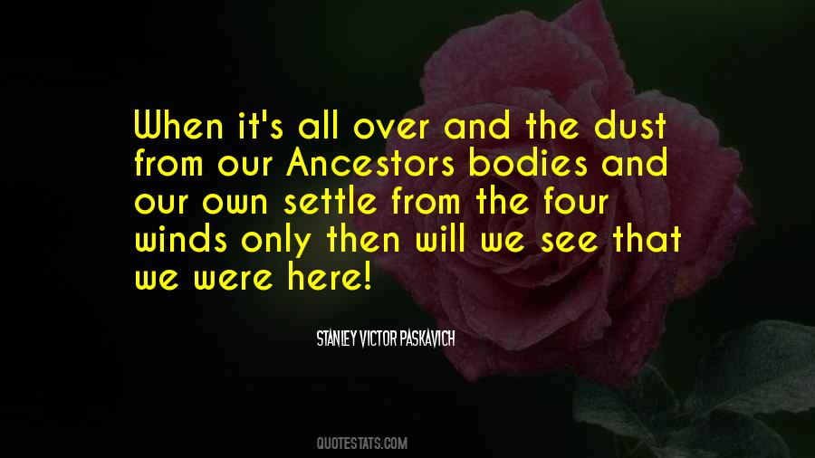 Quotes About Ancestors #1240307