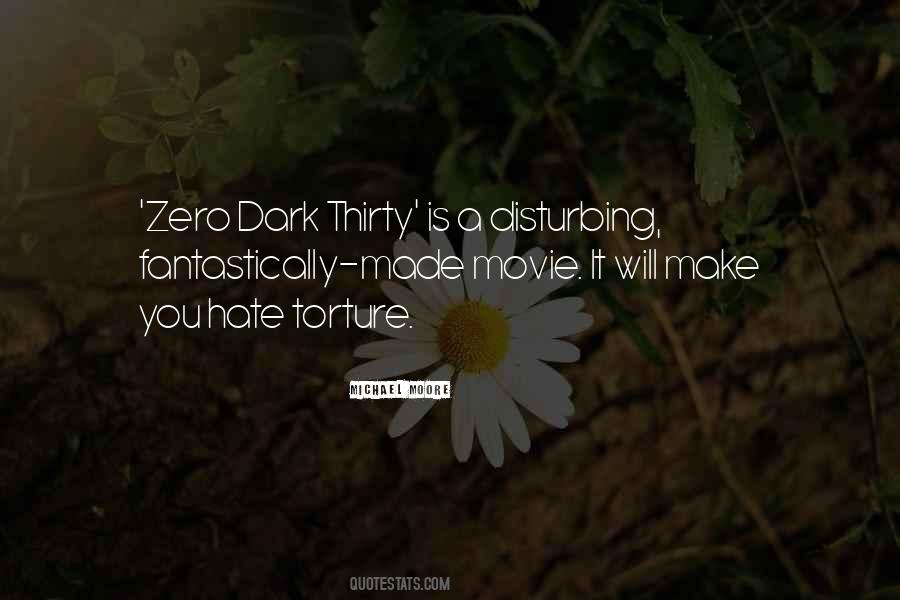 Quotes About Zero Dark Thirty #602484