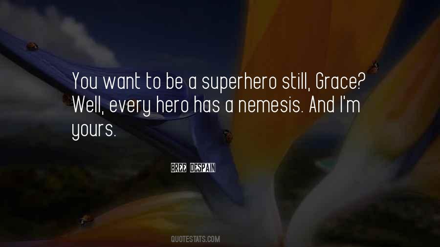 Quotes About Nemesis #1635403
