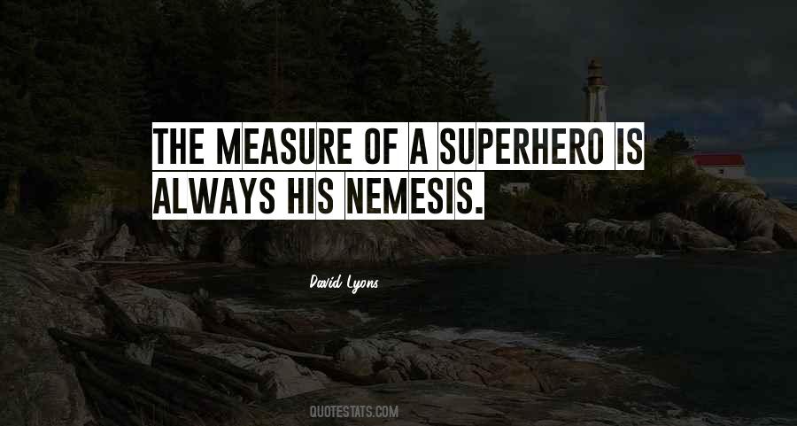 Quotes About Nemesis #20497