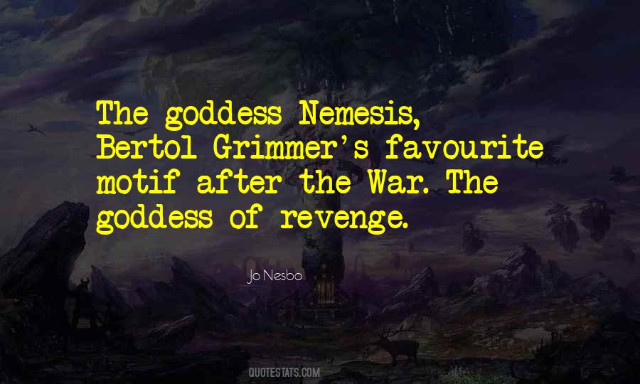 Quotes About Nemesis #227442