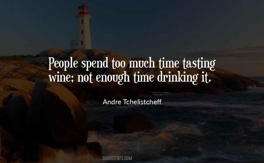 Quotes About Drinking Too Much Wine #946519