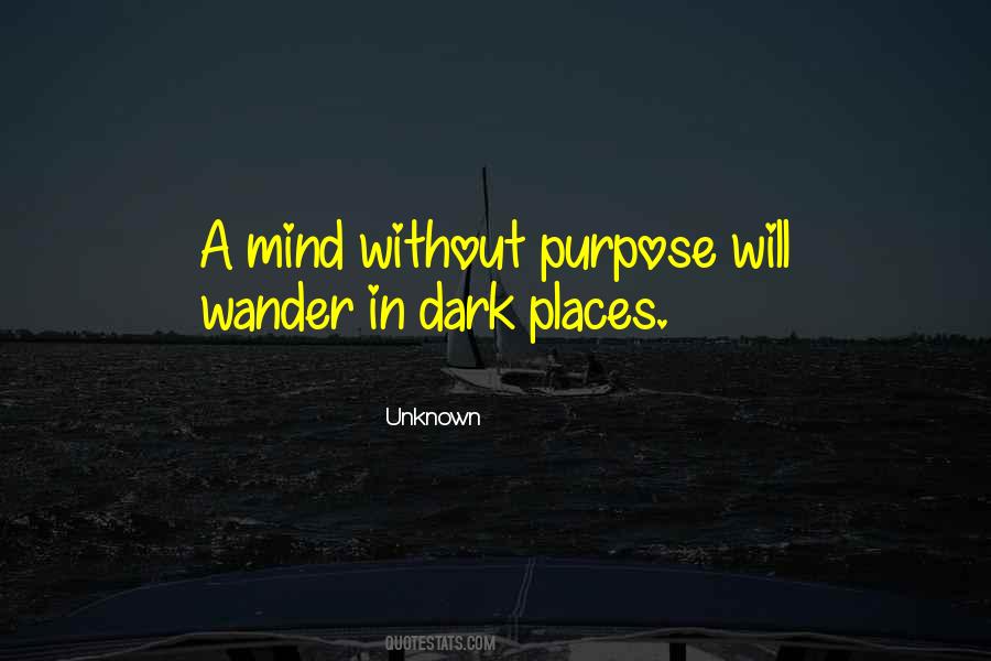 Quotes About Dark Places #1852586