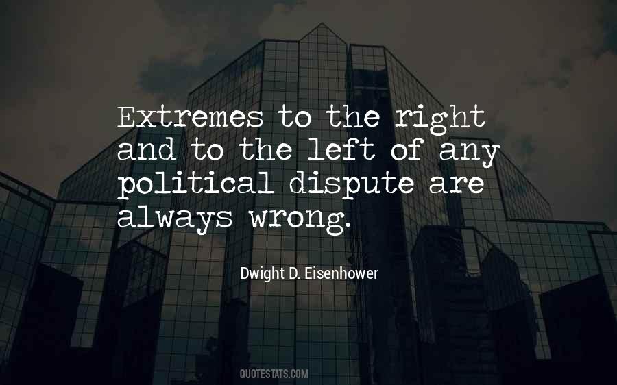 Quotes About Political Extremism #1152246