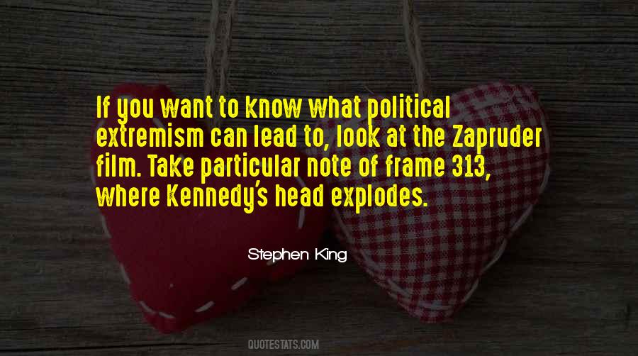 Quotes About Political Extremism #34043