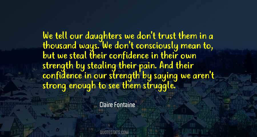 Quotes About Pain And Struggle #851421