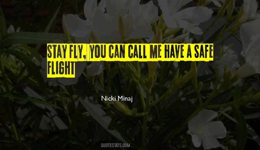 Quotes About Safe Flight #655447