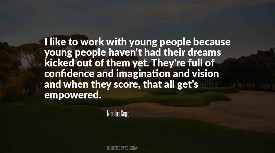 Quotes About Imagination #1377752