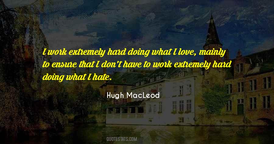 Quotes About Love Hard Work #700989