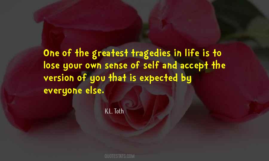 Quotes About Tragedy And Loss #1045154