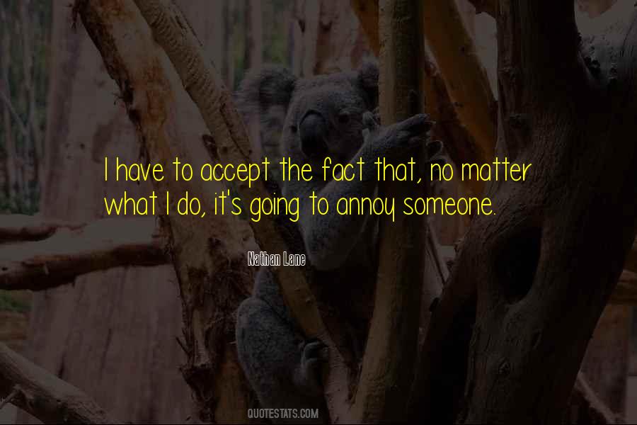 Quotes About Accept Me For Who I Am #4864