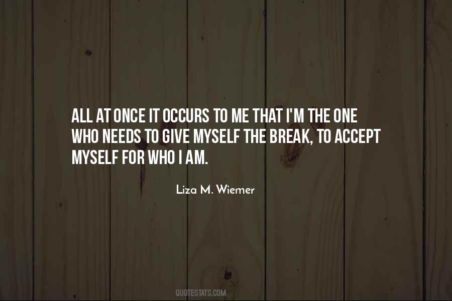Quotes About Accept Me For Who I Am #836257