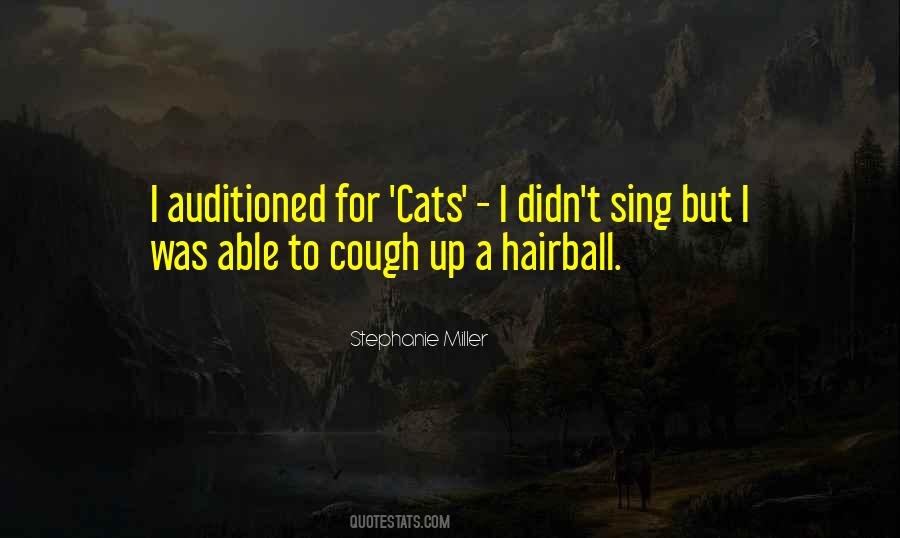 Quotes About Hairballs #642537