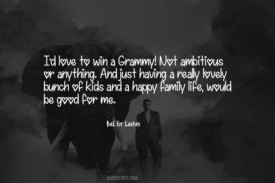 Quotes About A Good Happy Life #407166