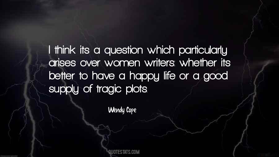 Quotes About A Good Happy Life #935426