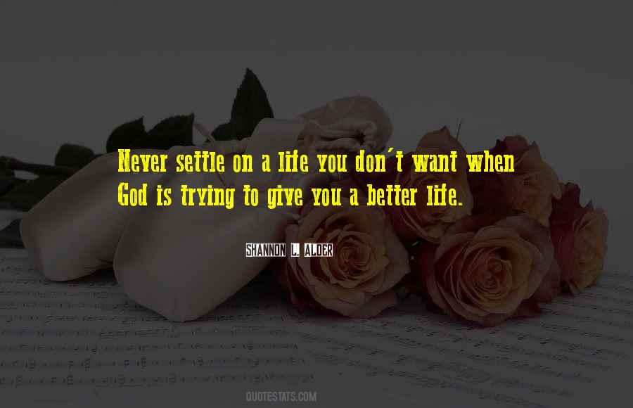 Quotes About Never Settling #397306